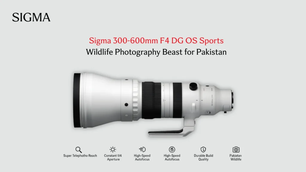 Sigma 300-600mm F4 DG OS Sports Wildlife Photography Beast for Pakistan - Sigma Pakistan