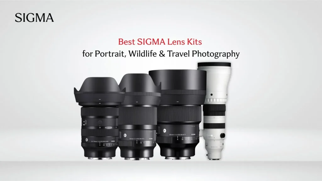 Best SIGMA Kits Lens for Portrait, Wildlife & Travel Photography - Sigma Pakistan